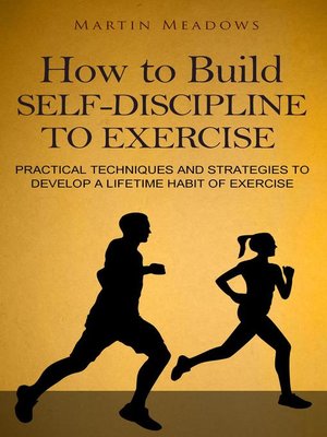 cover image of How to Build Self-Discipline to Exercise